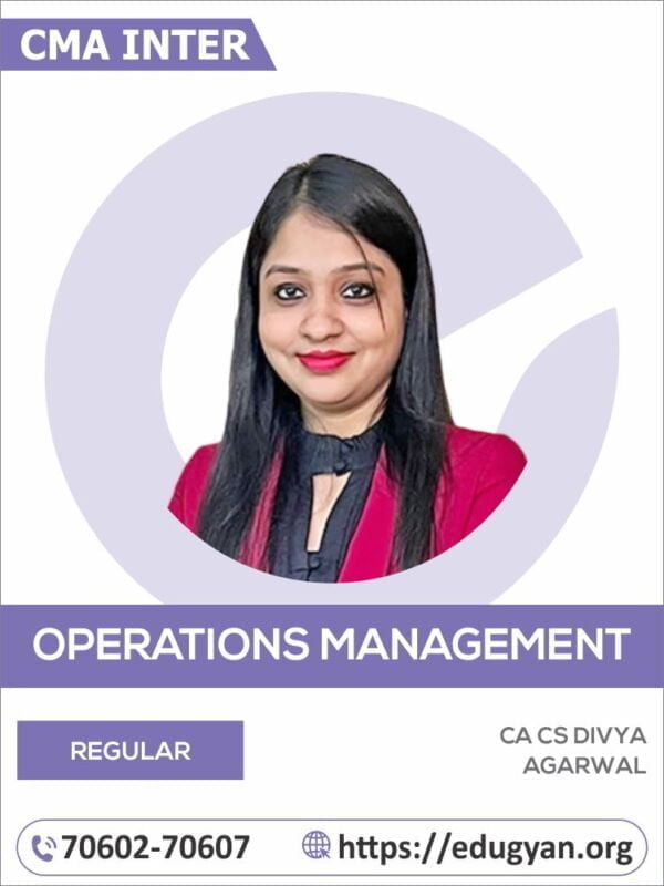 CMA Inter Operational Management (OM) By CA CS Divya Agarwal (2022 Syllabus)